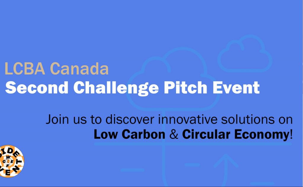 You are warmly invited to join for the LCBA Canada Second Challenge Pitch Event.